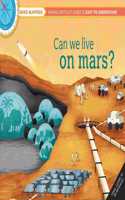 Mind Mappers: Can We Live On Mars?: Mind Mappers--Making Difficult Subjects Easy to Understand