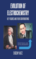 Evolution of Electrochemistry