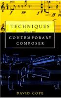 Techniques of the Contemporary Composer