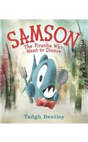 Samson: The Piranha Who Went to Dinner