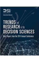 Trends and Research in the Decision Sciences: Best Papers from the 2014 Annual Conference