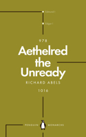 Aethelred the Unready (Penguin Monarchs): The Failed King