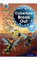 Project X Alien Adventures: Grey Book Band, Oxford Level 13: Cyberbee Break Out