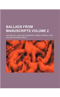 Ballads from Manuscripts Volume 2