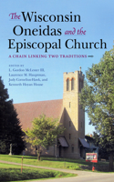 Wisconsin Oneidas and the Episcopal Church