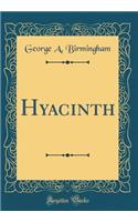 Hyacinth (Classic Reprint)