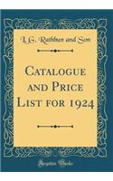 Catalogue and Price List for 1924 (Classic Reprint)