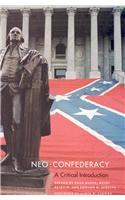 Neo-Confederacy: A Critical Introduction