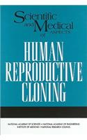 Scientific and Medical Aspects of Human Reproductive Cloning