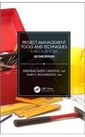 Project Management Tools and Techniques: A Practical Guide, Second Edition