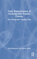 Trans Representations in Contemporary, Popular Cinema