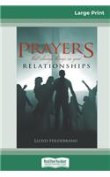 Prayers that Change things in your Relationships (16pt Large Print Edition)