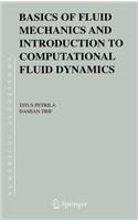 Basics of Fluid Mechanics and Introduction to Computational Fluid Dynamics
