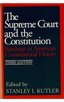 Supreme Court and the Constitution: Readings in American Constitutional History