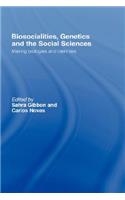 Biosocialities, Genetics and the Social Sciences