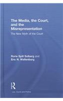 The Media, the Court, and the Misrepresentation