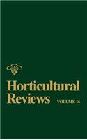 Horticultural Reviews, Volume 16: (Horticultural Reviews)