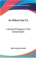 As Others See Us: A Study Of Progress In The United States(English)