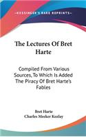 The Lectures Of Bret Harte