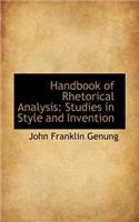 Handbook of Rhetorical Analysis: Studies in Style and Invention