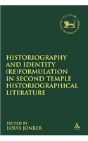 Historiography and Identity (Re)formulation in Second Temple Historiographical Literature