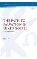 Path to Salvation in Luke's Gospel