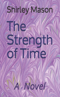 Strength of Time