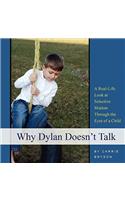 Why Dylan Doesn't Talk