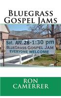 Bluegrass Gospel Jams
