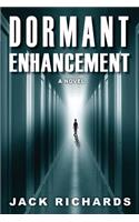 Dormant Enhancement