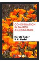 Co-Operation in Danish Agriculture