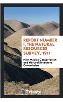 Report Number I, the Natural Resources Survey of the Conservation and ...