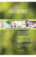 ISO 27001 A Complete Guide - 2019 Edition