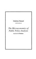 Solutions Manual to the Exercises in "the Microeconomics of Public Policy Analysis"