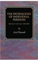 The Pathologies of Individual Freedom