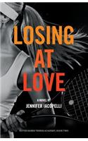 Losing at Love