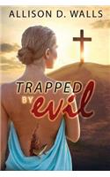 Trapped by Evil