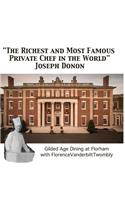Richest and Most Famous Private Chef in the World Joseph Donon