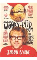 Adventures of a Wonky-Eyed Boy