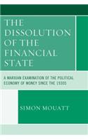 The Dissolution of the Financial State