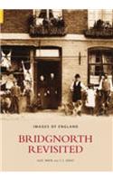 Bridgnorth Revisited