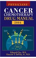 Physicians' Cancer Chemotherapy Drug Manual 2004