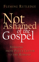 Not Ashamed of the Gospel