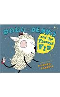 Doug-Dennis and the Flyaway Fib