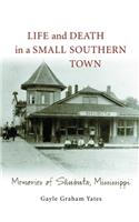 Life and Death in a Small Southern Town