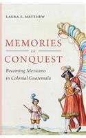 Memories of Conquest