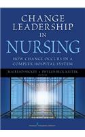 Change Leadership in Nursing