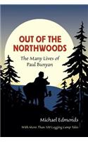 Out of the Northwoods