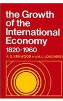The Growth of the International Economy, 1820-1960