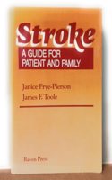 Stroke: A Guide for Patient and Family